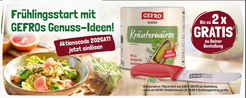 Ein frühlingshafter Salatteller mit Zitrusfrüchten auf einem Holztisch neben einer Dose GEFRO Kräuterwürze und einem roten GEFRO Tomatenmesser. Text: Frühlingsstart mit GEFROs Genuss-Ideen! Aktionscode 2026A11 jetzt einlösen. Bis zu 2x GRATIS zu Deiner Bestellung (Kräuterwürze 110g geschenkt, ab 39,90 € zusätzlich ein Tomatenmesser)