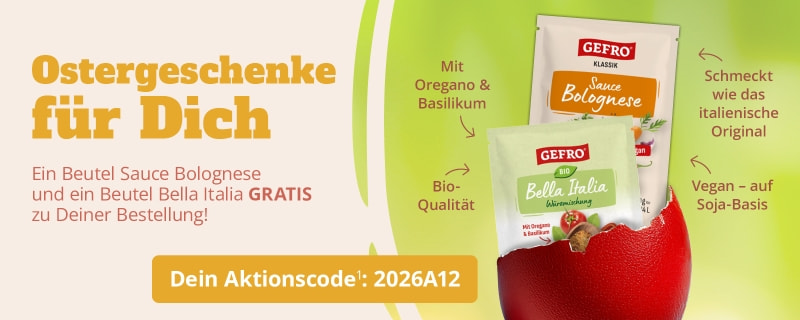 Gefro Osteraktion: Gratis Sauce Bolognese und Bella Italia Gewürz zu jeder Bestellung mit Aktionscode 2026A12.