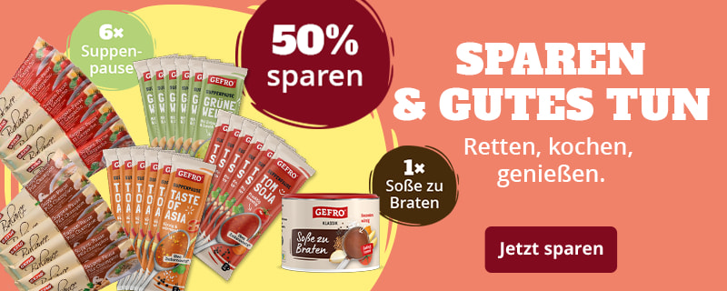 Gefro Aktionsbanner mit Suppen- und Saucenprodukten: 6× Suppenpause und 1× Soße zu Braten. Hinweis: 50 % sparen. Slogan: Sparen & Gutes tun